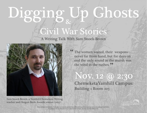 The poster for my Chemeketa Writes reading in McMinnville, OR, 2013.
